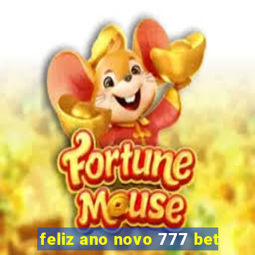 feliz ano novo 777 bet